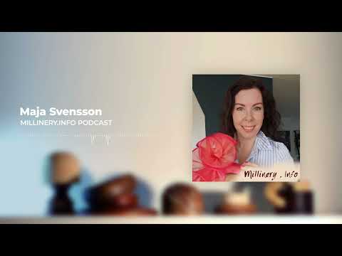 Maja Svensson - Podcast With Millinery.Info