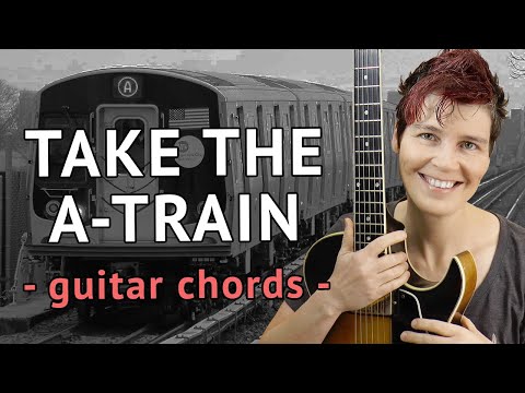 Take The A Train Guitar Chords - Rhythm Guitar Comping Lesson (incl. Intro)