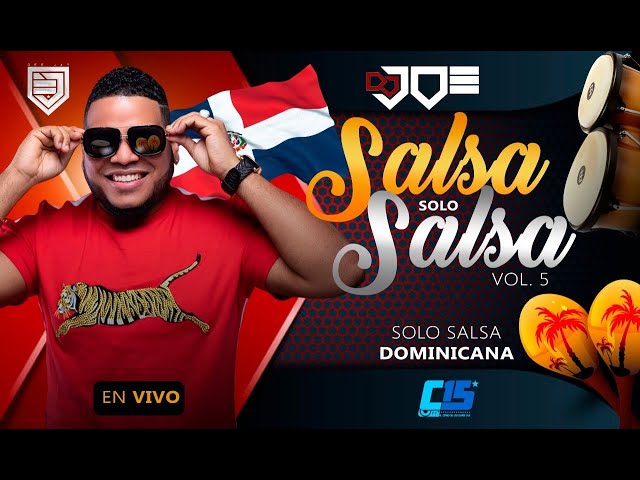 Salsa Solo Salsa Vol.5 Solo Dominicanos En Vivo con Dj Joe el Catador Combodelos15 NoLeBajesCatador SDDEFAULT Thumbnail