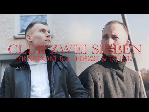 FREEDOM feat. FIBZ27 & UNEK - "Club Zwei Sieben" (Official Music Video) /prod. by UNEK