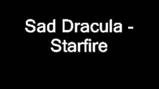 Sad Dracula (Ryan Adams) - Starfire