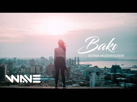 Elvina - Bakı (Official Video)