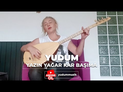 Yudum - Yazın Yağar Kar Başıma #yazınyağarkarbaşıma #yudum