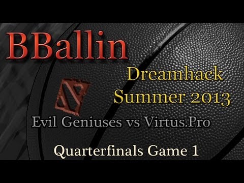 Evil Geniuses vs Virtus.Pro (Dreamhack Summer 2013) Quarterfinals Game 1