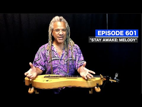 Dulcimerica with Bing Futch - Episode 601 - “Stay Awake: Melody”