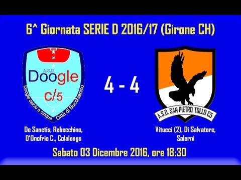 DOOGLE C/5 4 - 4 SAN PIETRO TOLLO C5 (6^ Giornata Serie D CH)