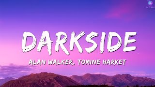 Alan Walker - Darkside (Lyrics) ft. Au/Ra and Tomine Harket