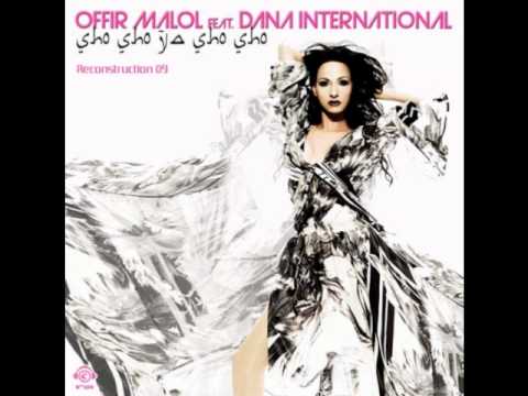Offir Malol Feat. Dana International - Sho Sho Ya Sho Sho (Reconstruction 09)