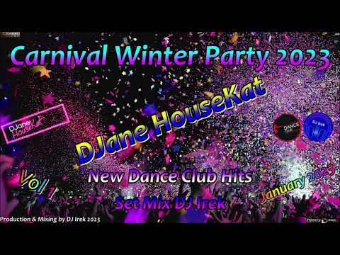 Carnival Winter Party DJane HouseKat Set Mix DJ Irek Vol 1 January 2023 (New Dance Club Hits)