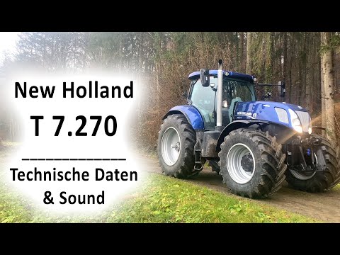 New Holland T7 270 _ Technische Daten & Sound