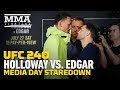 UFC 240: Max Holloway vs. Frankie Edgar Media Day Staredown - MMA Fighting