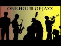 One Hour of Music - The Greatest Jazz Hits of All ...