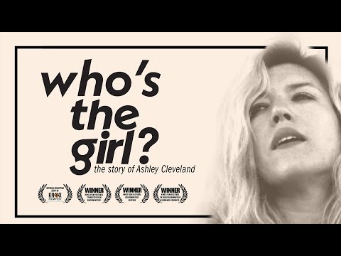 Who’s The Girl? The Story of Ashley Cleveland - Trailer