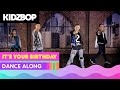 KIDZ BOP Kids - It's Your Birthday (Dance Along)