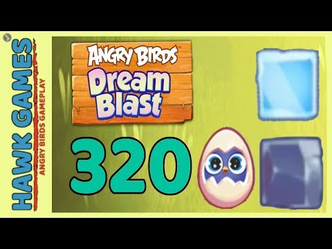 Angry Birds Dream Blast Level 320 - Walkthrough, No Boosters