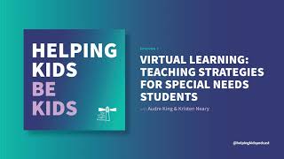 Virtual Learning: Teaching Strategies for Special Needs Students