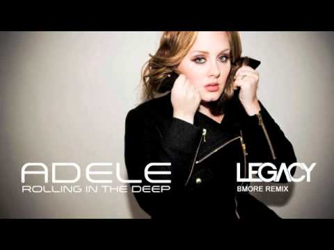 ADELE - Rolling in th Deep (DJ LEGACY BMORE REMIX)