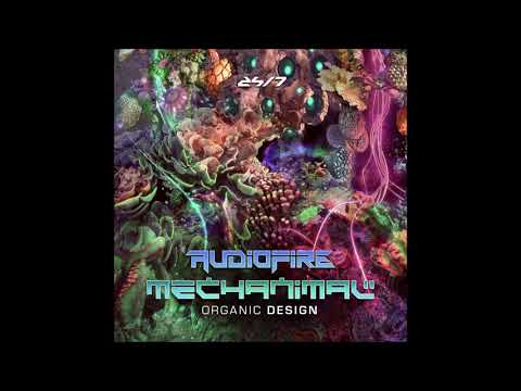 Mechanimal & AudioFire - Organic Design