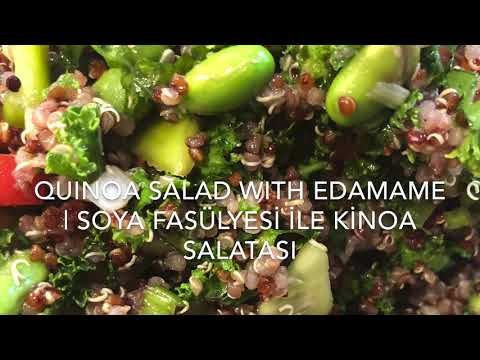 QUINOA SALAD WITH EDAMAME | SOYA FASULYESI ILE KINOA SALATASI