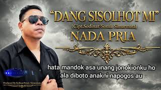 Download lagu KARAOKE DANG SISOLHOT MI.NADA PRIA/Cipt.Sedinar/SotuL Simarmata mp3