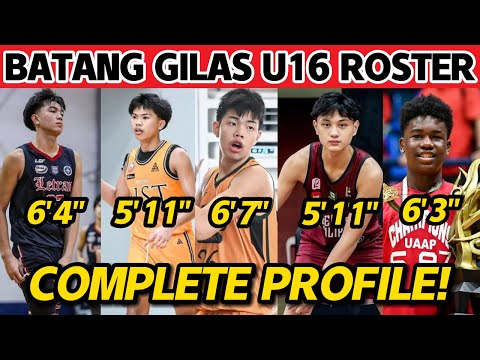CONFIRMED! Batang GILAS u16 ROSTER with PLAYER PROFILE, FULL 16 -MAN ROSTER by LA TENORIO!