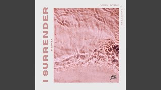 Joshua Robbie - I Surrender (Ft Lange Frans) video