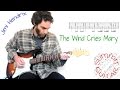 Jimi Hendrix - The Wind Cries Mary - Guitar lesson / tutorial / cover with tablature