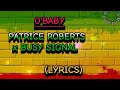 BUSY SIGNAL FT PATRICE ROBERTS O BABY LYRICS VIDEO