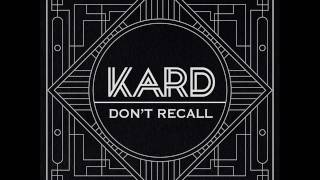 K.A.R.D (카드) - Don't Recall (Audio) [K.A.R.D Project Vol.2 ‘Don’t Recall’]