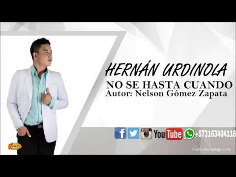 Hernán Urdinola - No Se Hasta Cuando   (Audio Oficial)