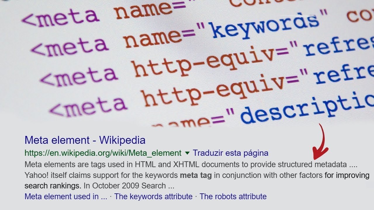 META TAGS EM HTML: aprenda a usar as tags que podem melhorar sua visibilidade no Google!