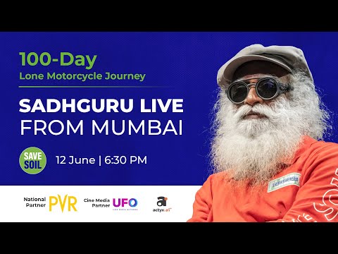 Sadhguru in Mumbai to #SaveSoil - LIVE | 12 June | 6:30 PM IST