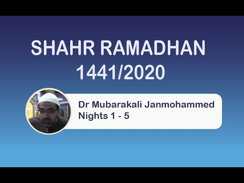 Eve 3rd Ramadhan 1441- Dr Mubarakali Janmohammed
