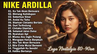 Download lagu Nike Ardilla Full Album Terbaik 2025 🎵 Lagu Nostalgia Indonesia 90an Paling Dicari mp3