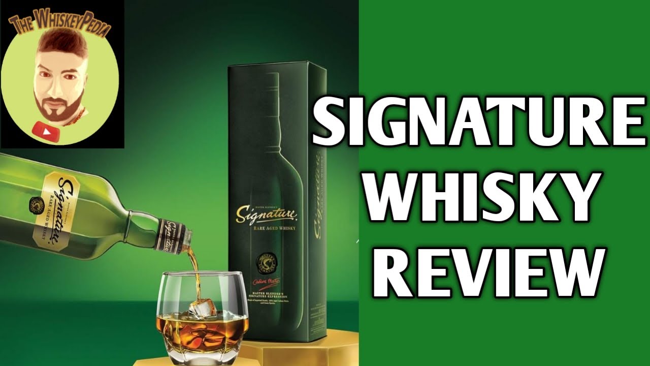 Watch video Signature Whisky Review | Signature Whisky Price. Now Signature Whisky Review | Signature Whisky Price.