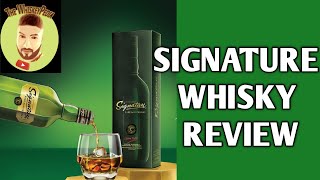Signature Whisky Review | Signature Whisky Price.