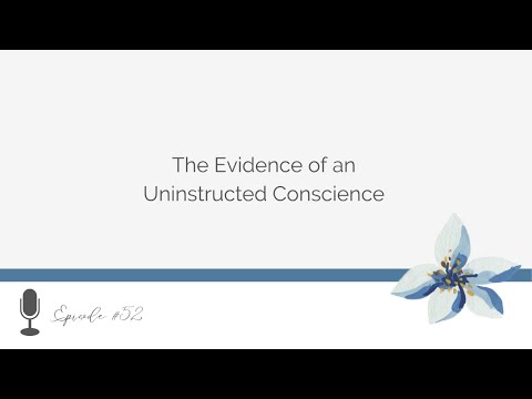 The Evidence of an Uninstructed Conscience