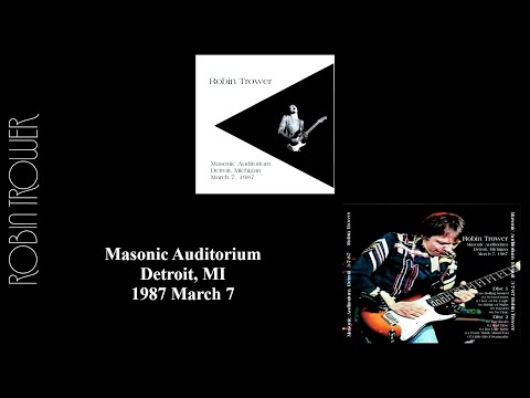 Robin Trower - 1987 March 7 - Masonic Auditorium - Detroit Michigan (SBD)