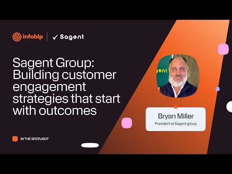 Infobip x Sagent Group: Customer engagement built on outcomes