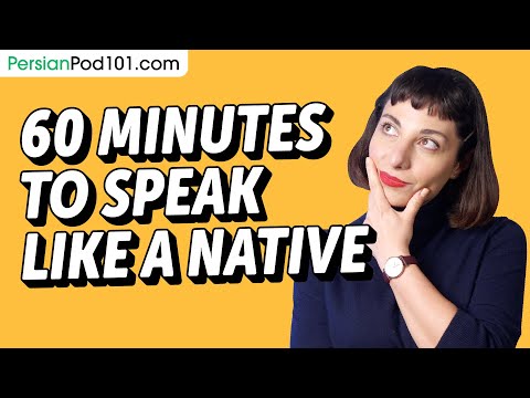 Do You Have 60 Min? You Can Speak Like a Native Persian Speaker