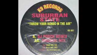 Suburban State - Throw Your Hands In The Air (DJ Pooch Remix)