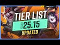 NEW UPDATED TIER LIST For PATCH 25 15 League Of Legends