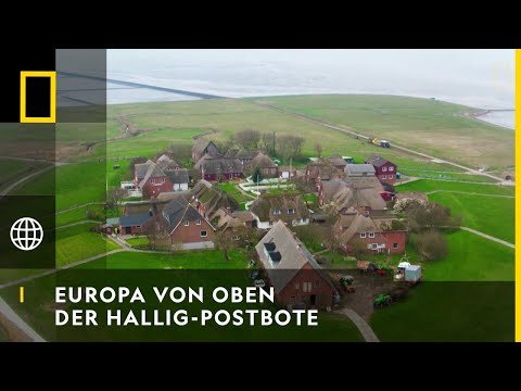 EUROPA VON OBEN - Der Hallig-Postbote | National Geographic