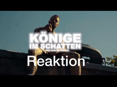 Twin x Manuellsen x Kez - Könige im Schatten Reaktion (prod. by Haleem)