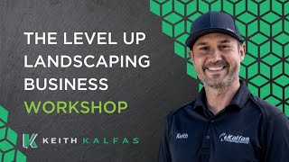 Level Up Landscaping Business Workshop