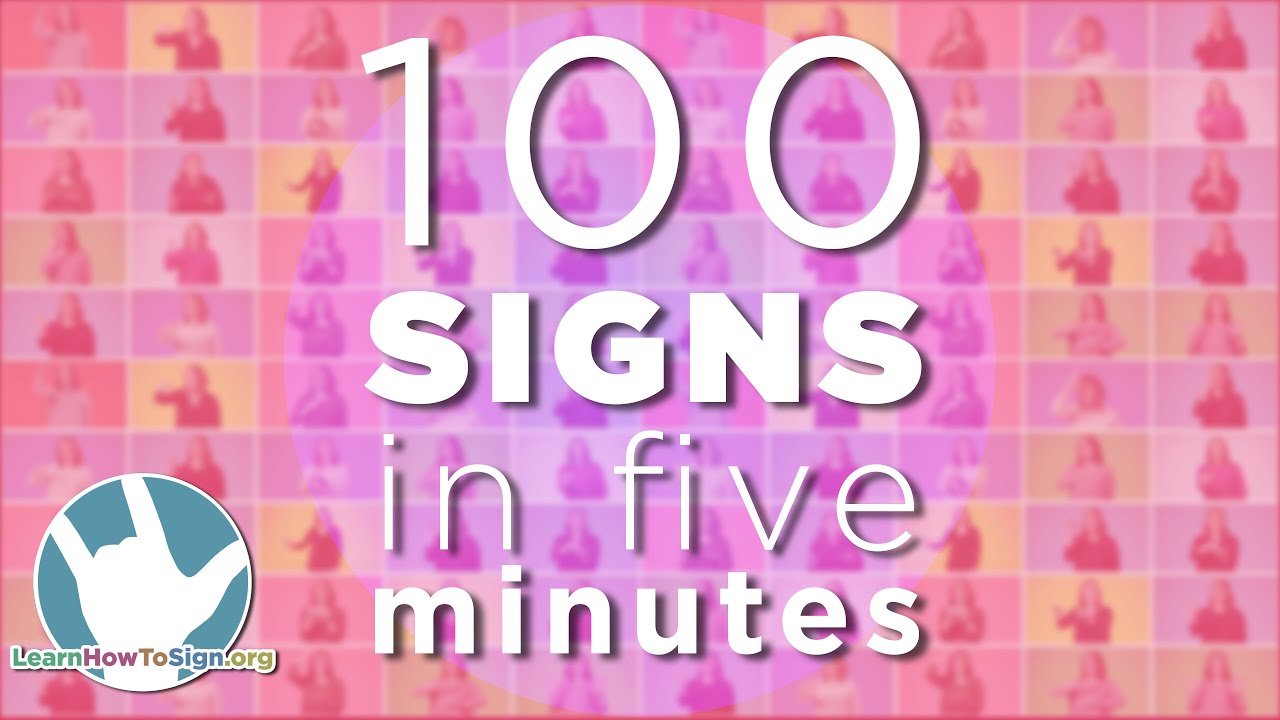 100 ASL Signs in 5 Minutes!
