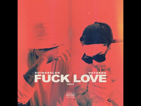SHINOBELOK FEAT. PATORRO - FVCKLOVE REMIX (Prod. Doble R Music) (OFICIAL VIDEO CLIP) 2021