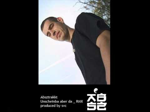 Absztrakkt - Unscheinba aber da RMX prod. SVC.wmv
