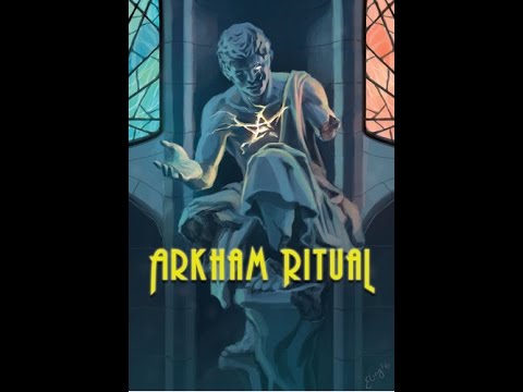 Arkham Ritual - Unfiltered Gamer - Kickstarter Card Game Review