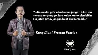 Download lagu Kata-Kata Bijak Kang Mus Preman Pensiun Tentang Keberanian dan Penghormatan @MindQuotes . mp3